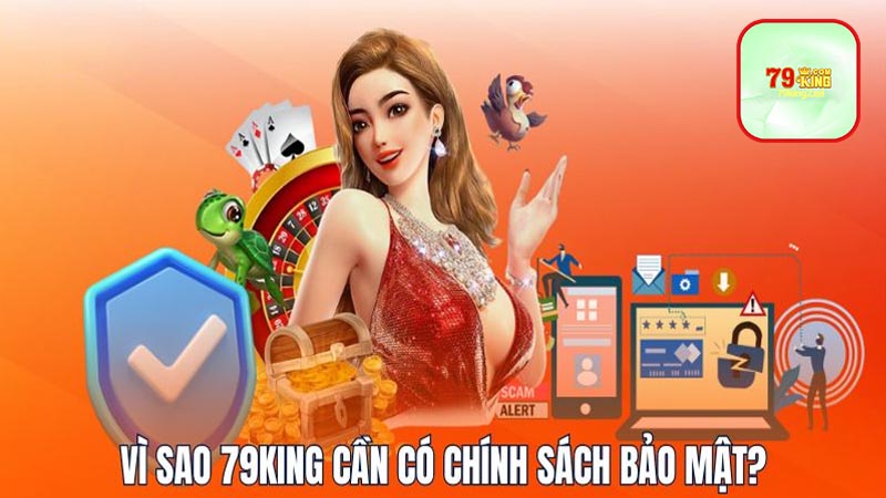 Tổng Quan Chính sách Bảo mật 79king2 là gì?